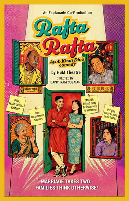 Esplanade Presents | Kalaa Utsavam An Esplanade Co-Production Rafta Rafta by HuM Theatre