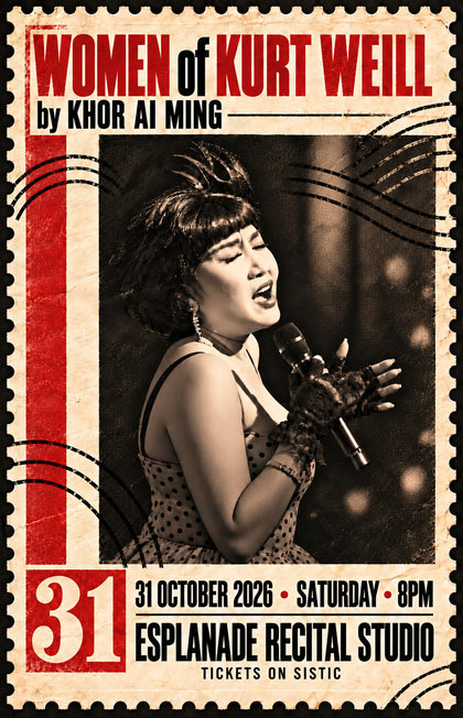 WOMEN of KURT WEILL by Khor Ai Ming
